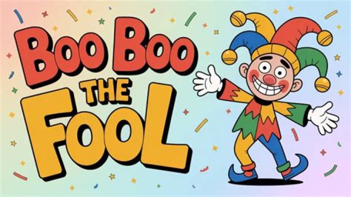 All About Boo Boo The Fool: The Ultimate Guide
