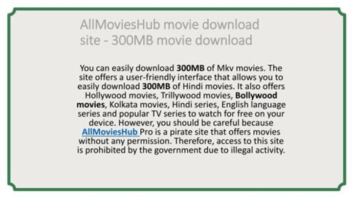 AllMoviesHub 300MB Movie: Your Ultimate Guide to Movie Downloads in 2024
