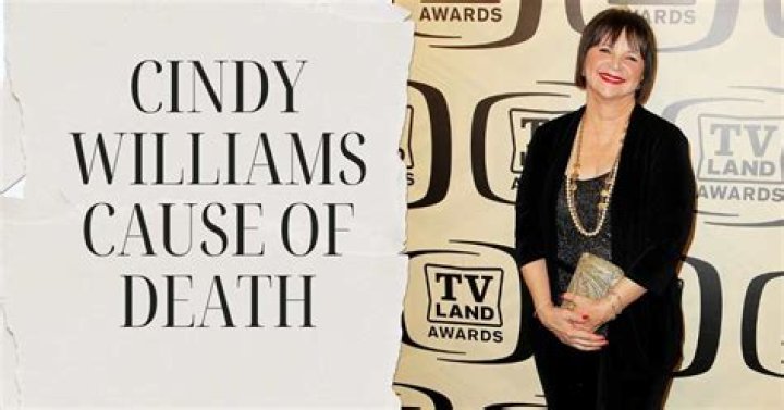 Cause of Death Cindy Williams: Unveiling the Truth Behind a Beloved Star
