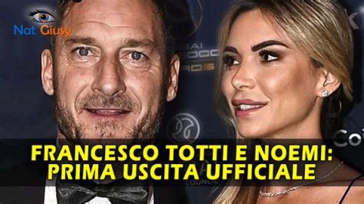 Francesco Totti And Noemi Bocchi: A Love Story That Captivated Italy