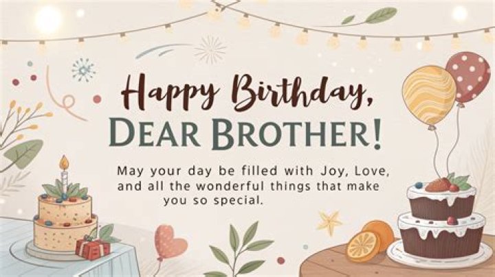 Heartfelt Happy Birthday Wishes For Your Dearest Brother