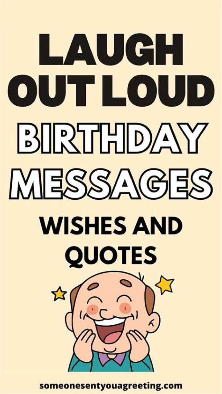 Hilarious Happy Birthday Wishes: Laughs And Giggles Guaranteed!