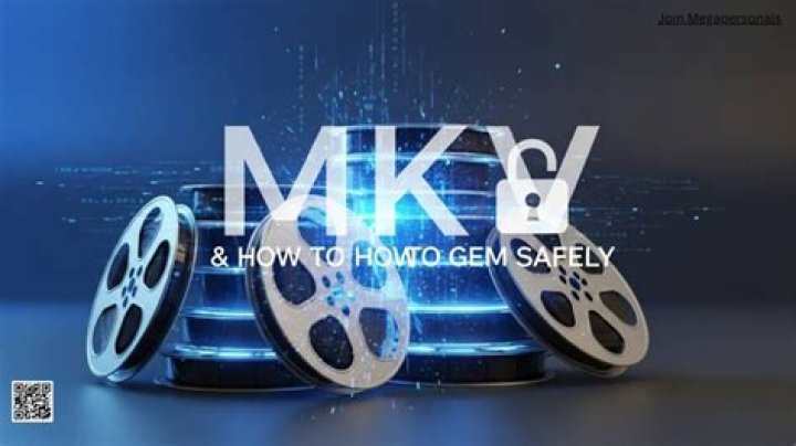 How to Safely Download MKV Movies: Your Ultimate Guide