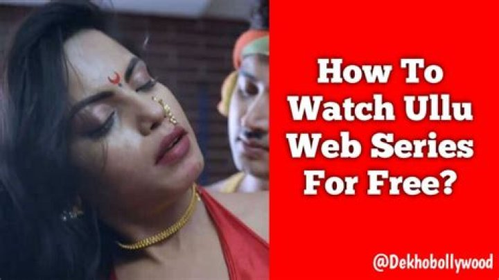 Ullu Web Series: Your Ultimate Guide to Watching More