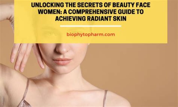 Unlocking the Secrets of Beauty: Your Ultimate Guide to Stunning Confidence
