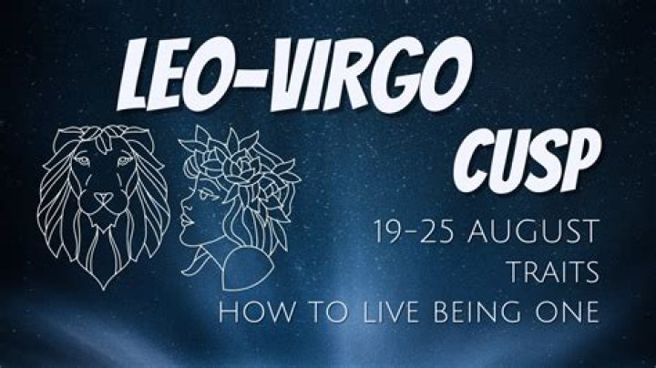 Unveiling the Mysteries of the Leo Virgo Cusp: Your Ultimate Cosmic Guide